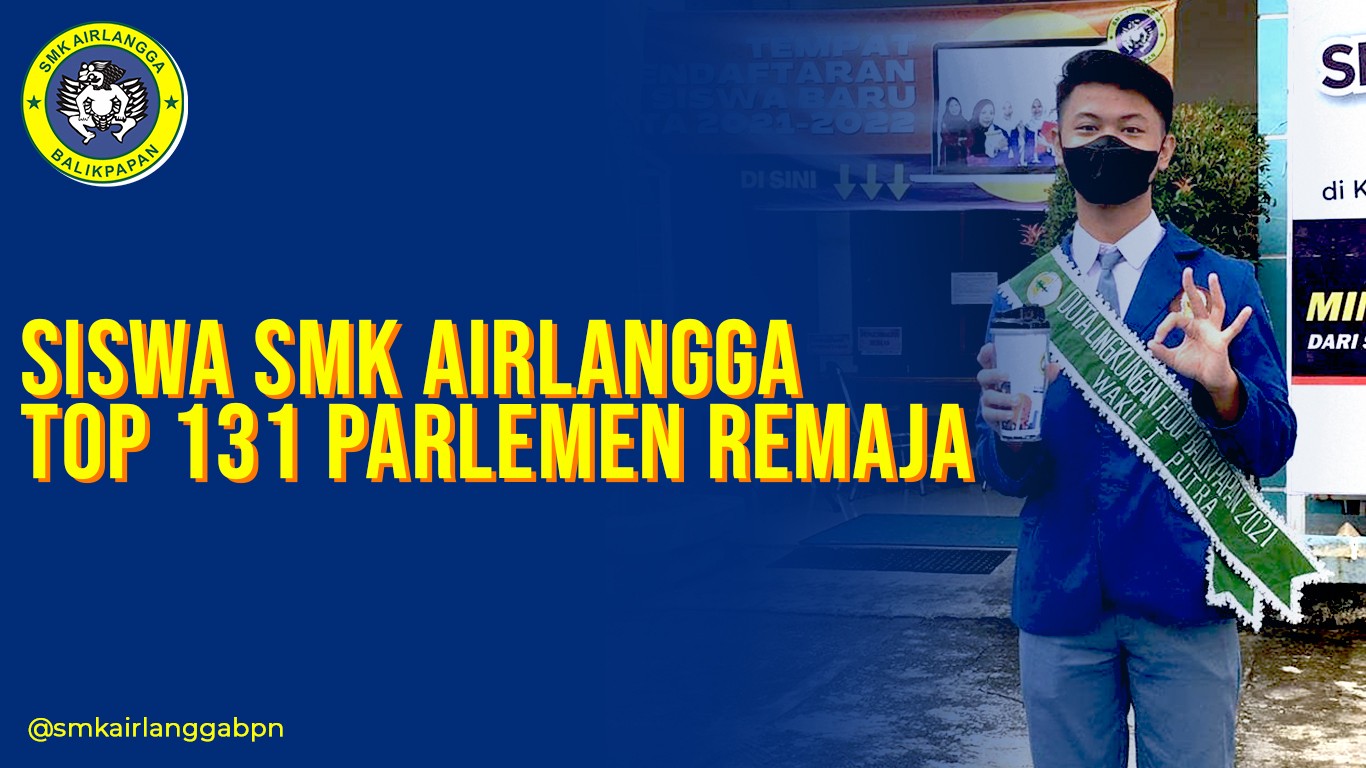 Siswa smk airlangga Top 131 Parlemen Remaja